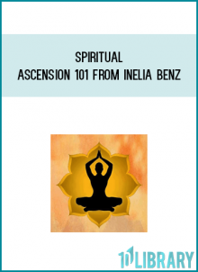 Spiritual Ascension 101 from Inelia Benz at Midlibrary.com