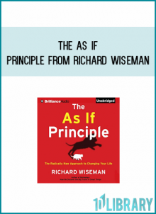The As If Principle from Richard Wiseman at Midlibrary.com