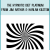 The Hypnotic Diet Platinum from Jim Arthur & Harlan Kilstein at Midlibrary.com