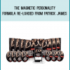 The Magnetic Personality Formula Re-Loaded from Patrick James at Midlibrary.com