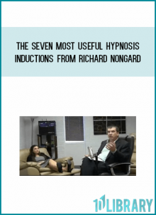 The Seven Most Useful Hypnosis Inductions from Richard Nongard at Midlibrary.com
