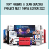 Tony Robbins & Dean Graziosi – Project Next Thrive Edition 2022