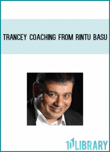 Trancey Coaching from Rintu Basu at Midlibrary.com
