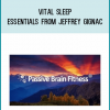 Vital Sleep Essentials from Jeffrey Gignac at Midlibrary.com