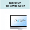2xyouragency from Semantic Mastery at Midlibrary.com
