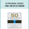 50 Psychology Classics from Tom Butler Bowdon at Midlibrary.com