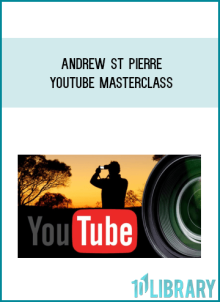 Andrew St Pierre – YouTube Masterclass at Midlibrary.net
