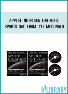 Applied Nutrition For Mixed Sports DVD from Lyle McDonald at kingzbook