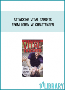 Attacking Vital Targets from Loren W. Christensen at Midlibrary.com