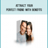Attract Your Perfect Friend With Benefits from Subliminal Shop & Tradewynd at Midlibrary.com