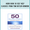 Audio Book 50 Self Help Classics from Tom Butler-Bowdon at Midlibrary.com