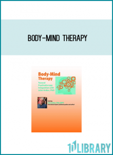 Body-Mind Therapy Toward Psychotherapy Integration from John Arden, PhD at Midlibrary.com
