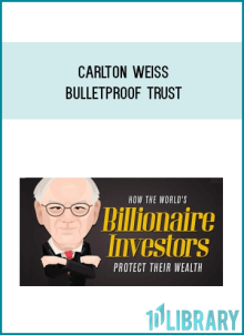 Carlton Weiss – Bulletproof Trust at Midlibrary.net