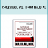 Cholesterol Vol. I from Majid Ali at Midlibrary.com