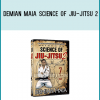 Demian Maia's original Science of Jiu-Jitsu instructional series is now widely regarded as one of the most important DVD sets ever created on the fundamentals of Brazilian Jiu-Jitsu. The series broke new ground with never before seen details surrounding the mechanics of Jiu-Jitsu, leverage, and body position, making it an instant favorite for beginner and advanced students alike.
