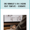 Eric Reinholdt & RA & NCARB – REVIT Template – Schematic atMidlibrary.net
