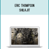 Eric Thompson – Shilajit at Midlibrary.net