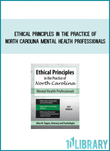 Ethical Principles in the Practice of North Carolina Mental Health Professionals from Allan M Tepper at Midlibrary.com