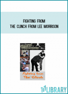 Fighting From the Clinch from Lee Morrison at Midlibrary.com