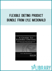 Flexible Dieting Product Bundle from Lyle McDonald at kingzbook.com