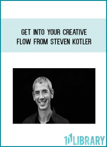 Get Into Your Creative Flow from Steven Kotler at Midlibrary.com