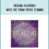 Healing Allergies with TAT from Tapas Fleming at Midlibrary.com