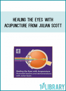 Healing the Eyes with Acupuncture from Julian Scott at Midlibrary.com