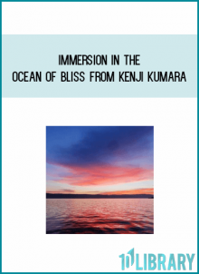 Immersion in the ocean of bliss from Kenji Kumara at Midlibrary.com