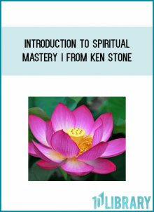 Introduction to Spiritual Mastery I from Ken Stone at Midlibrary.com