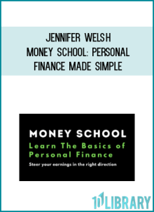Jennifer Welsh – Money School Personal Finance Made Simple at Midlibrary.net