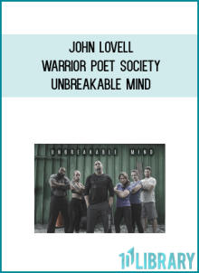John Lovell – Warrior Poet Society – Unbreakable Mind at Midlibrary.net