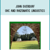 John Overdurf – OHC and Rhizomatic Linguistics at Midlibrary.net