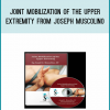 Joint Mobilization of the Upper Extremity from Joseph Muscolino AT Midlibrary.com