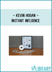 Hidden Persuaders that You Can UseWorking With Human Nature to Gain Compliance in Selling, Marketing, Business and Personal Relationships…Instantly!Influence: Instant Influence Secrets by Kevin Hogan. Photo used by License: istockphoto/Stratol"Human nature is about right now, in this moment, the next ten seconds."-- Kevin Hogan