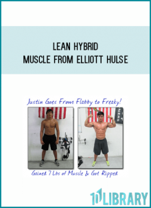 Lean Hybrid Muscle from Elliott Hulse at Midlibrary.com