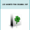 Luck Magnifier from Subliminal Shop at Midlibrary.com