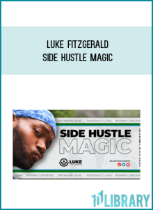 Luke Fitzgerald – Side Hustle Magic at Midlibrary.net