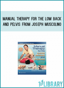 Manual Therapy for the Low Back and Pelvis from Joseph Muscolino AT Midlibrary.com