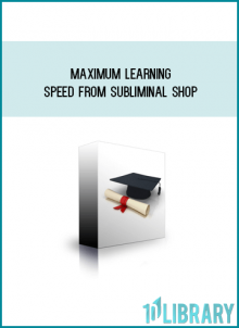 Maximum Learning Speed from Subliminal Shop at Midlibrary.com