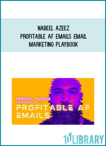 Nabeel Azeez – Profitable AF Emails email marketing playbook at Midlibrary.net