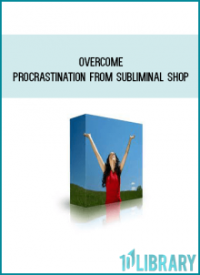 Overcome Procrastination from Subliminal Shop at Midlibrary.com