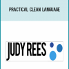 Practical Clean Language - Metaphor Mastery For Agents Of Change from Judy Rees AT Midlibrary.com