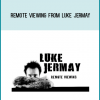Remote Viewing from Luke Jermay at
