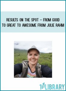 Results on the Spot - From Good to Great to Awesome from Julie Rahm at Midlibrary.com