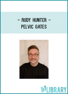 Pelvic GatesWith Rudy Hunter