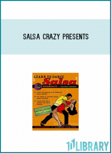 Salsa Crazy Presents Learn to Salsa Dance, Volume 2 Salsa Dancing Guide for Beginners at Midlibrary.com