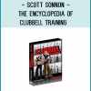 The Encyclopedia of Clubbell® Training culminates over 21,000 hours of real time coaching by the RMAX faculty of everyone from professional athletes looking to gain the performance edge to everyday people looking for a fun, functional fitness.