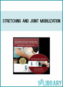 Stretching and Joint Mobilization of the Thoracic Spine and Rib Cage from Joseph Muscolino at Midlibrary.com