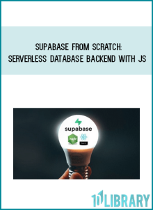 Supabase From Scratch Serverless Database Backend with JS at Midlibrary.net