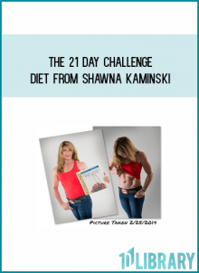 The 21 Day Challenge Diet from Shawna Kaminski at Midlibrary.com